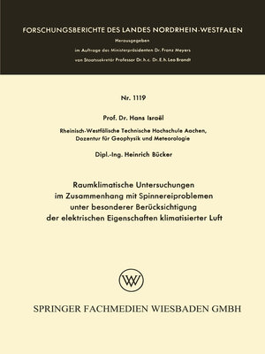 cover image of Raumklimatische Untersuchungen im Zusammenhang mit Spinnereiproblemen unter besonderer Berücksichtigung der elektrischen Eigenschaften klimatisierter Luft